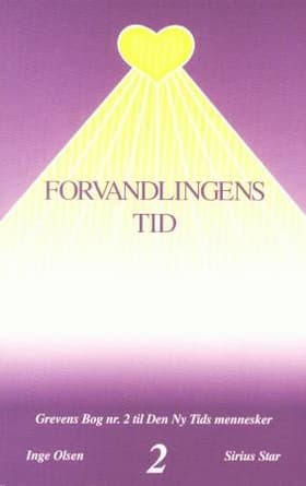 Forvandlingens Tid af Inge Olsen