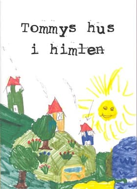 Tommys hus i himlen af Lise Lotte Aabrink
