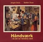Håndværk - da det var håndens værk