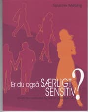 Er du også særligt sensitiv? af Susanne Møberg