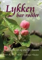 Lykken har rødder