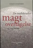 De intellektuelles magtovertagelse - og regimente