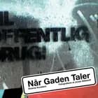Når gaden taler
