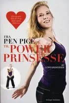 Fra pæn pige til PowerPrinsesse