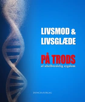 Livsmod & Livsglæde - PÅ TRODS af Mogens Ostermann