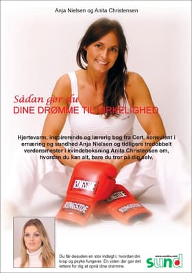 Sådan gør du dine drømme til virkelighed af Anja Nielsen