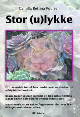 Stor (u)lykke af Camilla Bettina Poulsen
