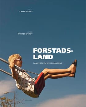 Forstadsland af Torben Weirup