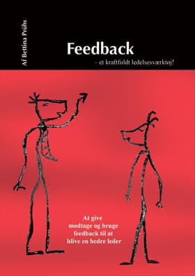 Feedback - et kraftfuldt ledelsesværktøj! af Bettina Prühs