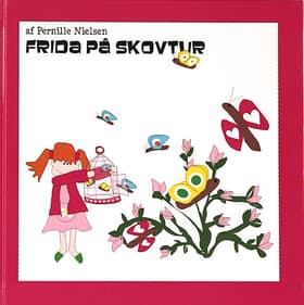 Frida på skovtur af Pernille Nielsen