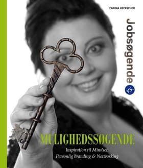 Jobsøgende vs. mulighedssøgende af Carina Heckscher