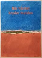 Når hjertet bryder mulden