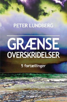 Grænseoverskridelser af Peter Lundberg