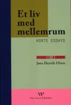 Et liv med mellemrum: Korte essays