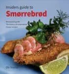 Insiders guide to Smørrebrød