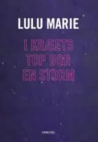 I kræets top bor en storm
