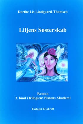 Liljens Søsterskab af Dorthe Lis Lindgaard-Thomsen