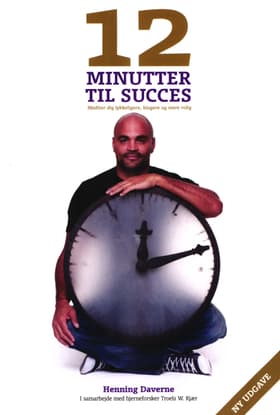 12 minutter til succes af Henning Daverne