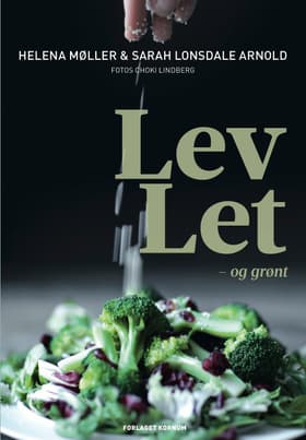 Lev let - og grønt af Birgitta Glode