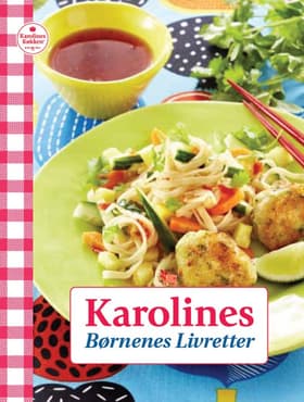 Karolines børnenes livretter af Karolines Køkken