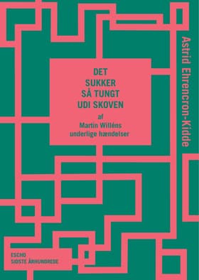 Det sukker så tungt udi skoven af Astrid Ehrencron-Kidde