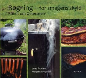 Røgning for smagens skyld af Lene Fruelund