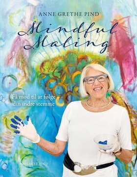 MINDFUL MALING af Anne Grethe Pind