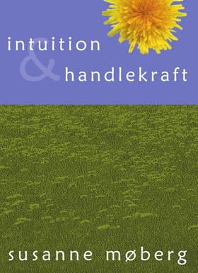 Intuition & handlekraft af Susanne Møberg