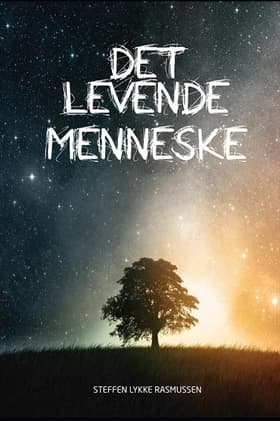 Det levende menneske af Steffen Rasmussen