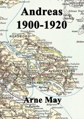 Andreas 1900-1920 af Arne May