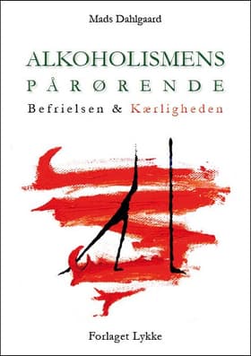 Alkoholismens pårørende af Mads Dahlgaard
