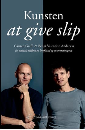 Kunsten at give slip af Carsten Graff