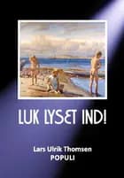 Luk lyset ind!
