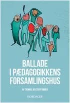 Ballade i det pædagogiske forsamlingshus