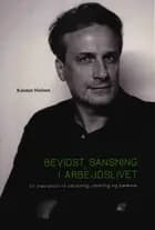Bevidst sansning i arbejdslivet