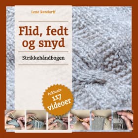 Flid, fedt og snyd - Strikkehåndbogen af Finn Andsbjerg Larsen