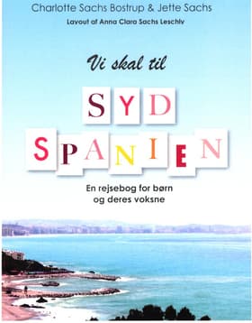 Vi skal til Sydspanien af Jette Sachs