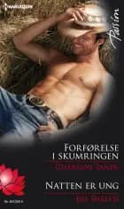 Forførelse i skumringen/Natten er ung