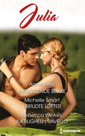 Fængslende blikke/Ubrudte løfter/Kærlighed i Ravello af Rebecca Winters