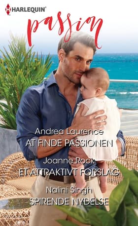 At finde passionen / Et attraktivt forslag / Spirende nydelse af Andrea Laurence