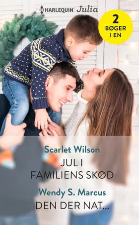 Jul i familiens skød / Den der nat... af Scarlet Wilson