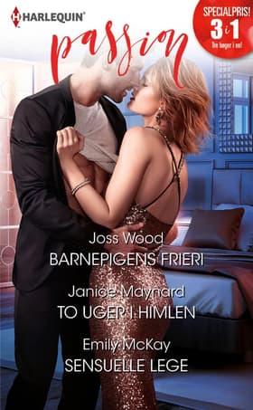Barnepigens frieri/To uger i himlen/Sensuelle lege af Janice Maynard