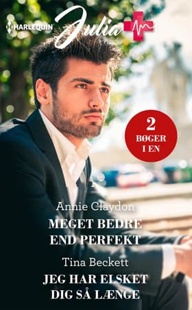 Meget bedre end perfekt/Jeg har elsket dig så længe af Tina Beckett