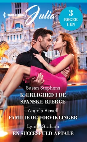 Kærlighed i de spanske bjerge / Familie og forviklinger / En succesfuld aftale af Lynne Graham