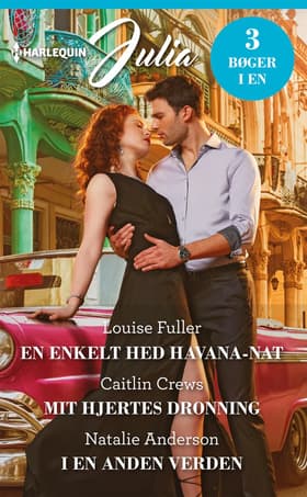 En enkelt hed Havana-nat / Mit hjertes dronning / I en anden verden af Natalie Anderson