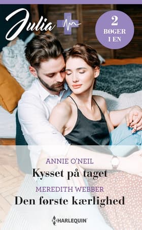 Kysset på taget / Den første kærlighed af Meredith Webber