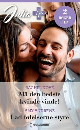 Må den bedste kvinde vinde! / Lad følelserne styre af Amy Andrews