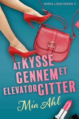 At kysse gennem et elevatorgitter af Mia Ahl