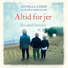 Altid for jer: En sand historie af Gunilla Lindh