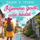 Hjemme godt, ude bedst